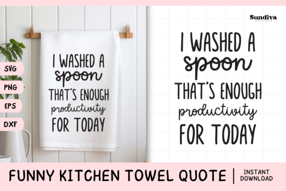 Funny Dish Kitchen Towel Quote SVG 15