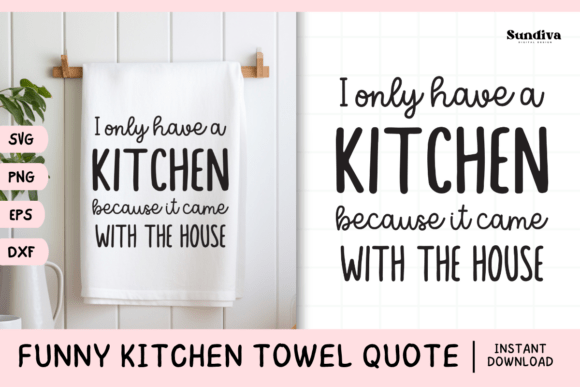 Funny Dish Kitchen Towel Quote SVG 18 Review for Real Projects