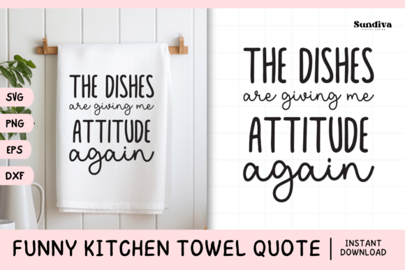Funny Dish Kitchen Towel Quote SVG 3