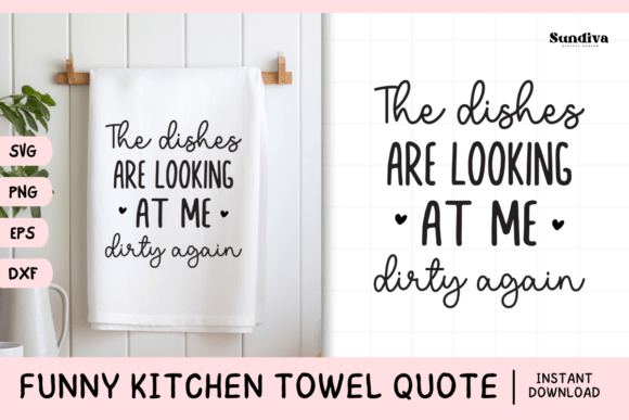 Funny Dish Kitchen Towel Quote SVG 4