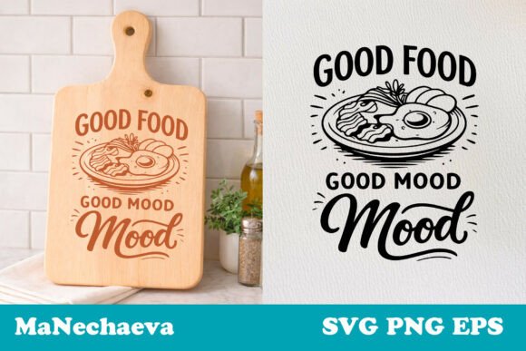 Funny Kitchen Quote SVG Good Food