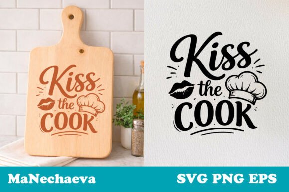 Funny Kitchen Quote SVG Kiss the Cook