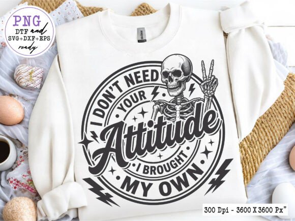 Funny Skeleton Attitude Quote SVG