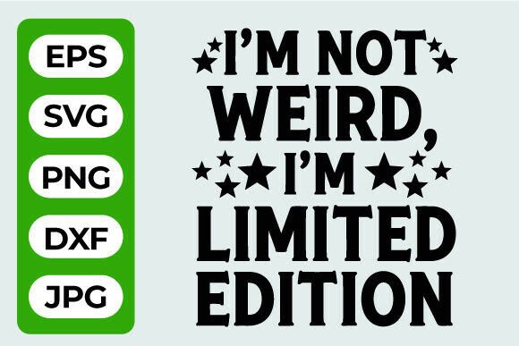 Limit Edition Funny Quote SVG