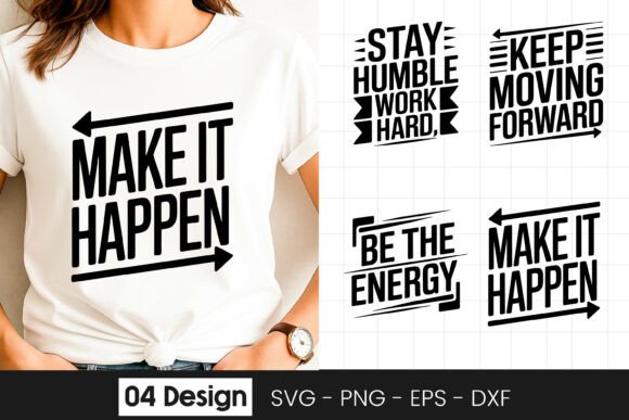 Make It Happen Motivational Quote SVG PN