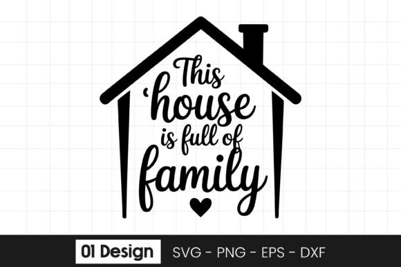 This House Full of Family Quote SVG PNG